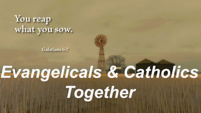 Evangelicals & Catholics Together